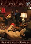Kink.com - The Upper Floor - Synchronicity In Servitude - DVD